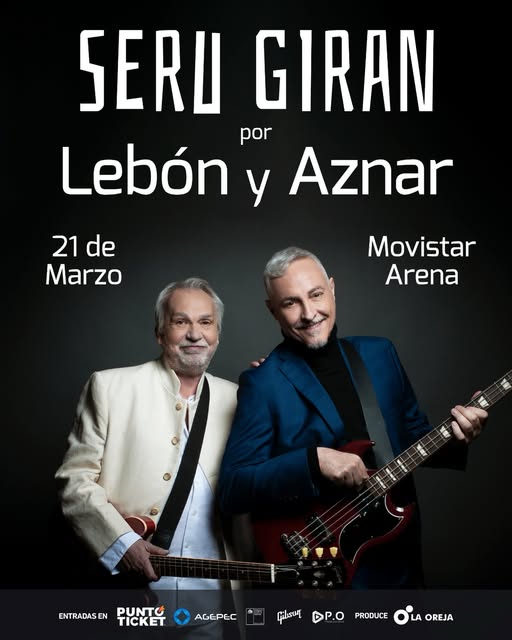 SERÚ GIRAN X LEBÓN Y AZNAR EN MOVISTAR ARENA 2026